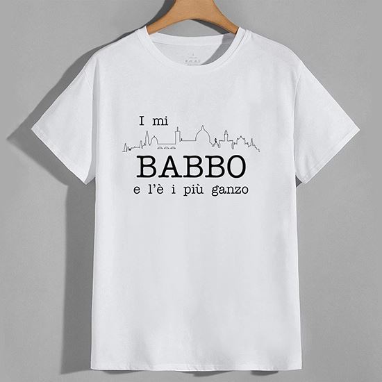 T-shirt  I mi Babbo l'è i più ganzo